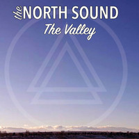 The North Sound - The Valley
