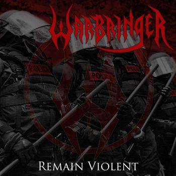 Warbringer - Remain Violent
