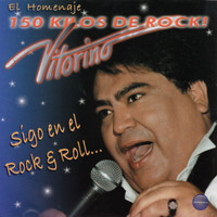 Vitorino - El Homenaje, 150 Kilos de Rock! Sigo en el Rock & Roll