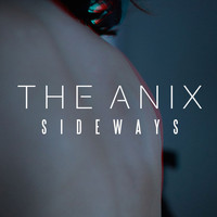 The Anix - Sideways - Single