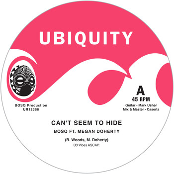 Bosq, Megan Doherty & Nicole Willis - Can't Seem to Hide B/W Take Me There