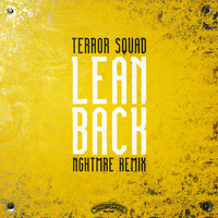 Terror Squad - Lean Back (NGHTMRE Remix [Explicit])