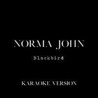 Norma John - Blackbird (Karaoke Version)
