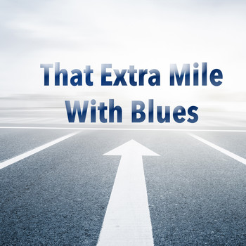 Various Artists - That Extra Mile With Blues