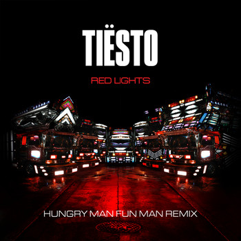 Tiësto - Red Lights (Hungry Man Fun Man Remix)
