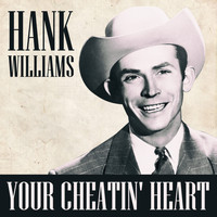 Hank Williams & His Drifting Cowboys - Your Cheatin' Heart