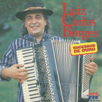 Luiz Carlos Borges - Sucessos de Ouro