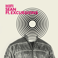 Hifi Sean - Ft. Excursions