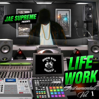Jae Supreme - Life Work Instrumentals, Vol. 1
