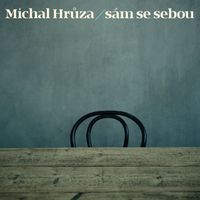 Michal Hrůza - Sám se sebou