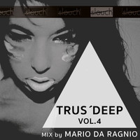 Mario da Ragnio - Trus'Deep, Vol. 4