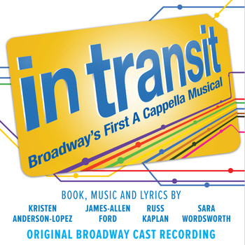 Various Artists - In Transit: Broadway's First A Cappella Musical (Original Broadway Cast Recording [Explicit])
