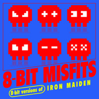 8-Bit Misfits - 8-Bit Versions of Iron Maiden