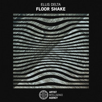 Ellis Delta - Floor Shake