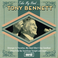 Tony Bennett - Take My Hand ...