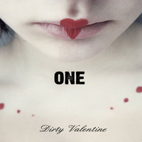 ONE - Dirty Valentine