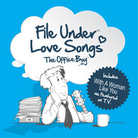 The Office Boy - File Under Love Songs