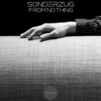 Sonderzug - From Nothing