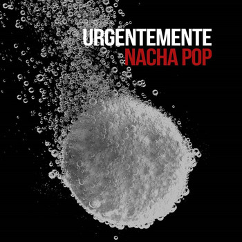Nacha Pop - Urgentemente