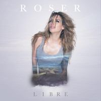 Roser - Libre