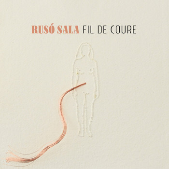 Rusó Sala feat. Caterinangela Fadda - Fil de Coure