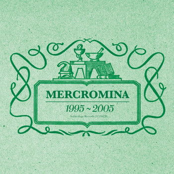 Mercromina - 1995 - 2005