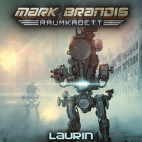 Mark Brandis - Raumkadett - 07: Laurin