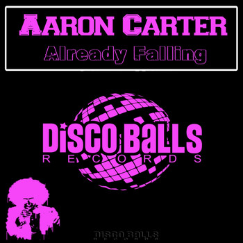 Aaron Carter - Already Falling