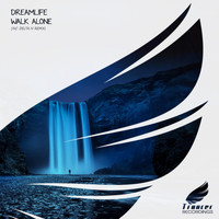 DreamLife - Walk Alone