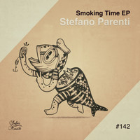 Stefano Parenti - Smoking Time EP