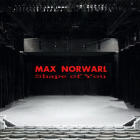 Max Norwarl - Shape of You
