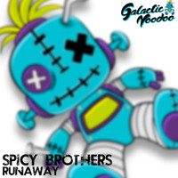 Spicy Brothers - Runaway