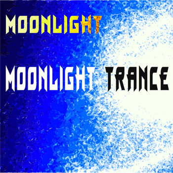 Moonlight - Moonlight Trance