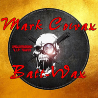 Mark Cowax - Batt-Wax
