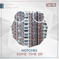 Notches - Some Time EP