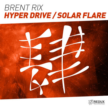 Brent Rix - Hyper Drive / Solar Flare