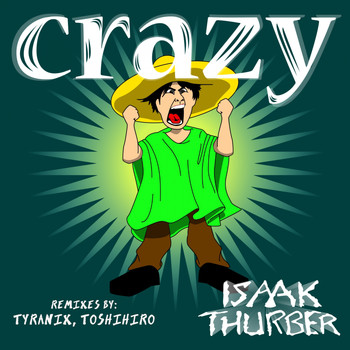 Isaak Thurber - Crazy