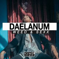 Daelanum - Weed & Sexx