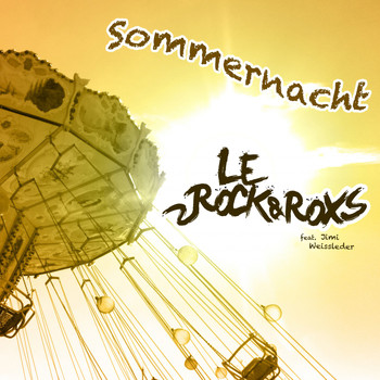 Le Rock & RoxS feat. Jimi Weissleder - Sommernacht