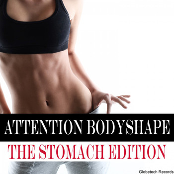 Various Artists - Attention Bodyshape the Stomach Edition (Explicit)