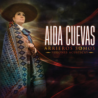 Aida Cuevas - Arrieros Somos - Sesiones Acusticas
