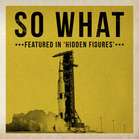 Miles Davis - So What (Featured In "Hidden Figures")