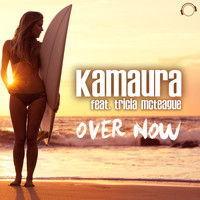 Kamaura feat. Tricia McTeague - Over Now