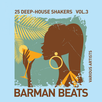 Various Artists - Barman Beats (25 Deep-House Shakers), Vol. 3