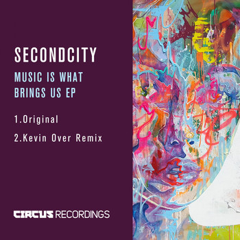 SecondCity - Music Is What Brings Us