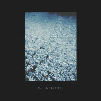 Various Artists - Ambient Letters