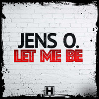Jens O. - Let Me Be