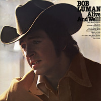 Bob Luman - Alive and Well!
