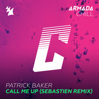 Patrick Baker - Call Me Up (Sebastien Remix)