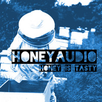 Honeyaudio - Honey Is Tasty